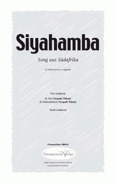 Traditional Siyahamba (vierstimmig)&nbsp;&nbsp;für TTBB&nbsp;&nbsp;Singpartitur