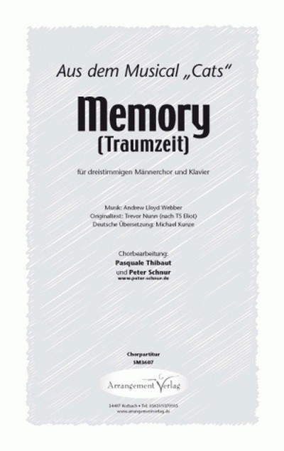 Andrew Lloyd Webber/Trevor Nunn/Michael Kunze Memory - Traumzeit (dr  für TTB und Klavier  Singpartitur