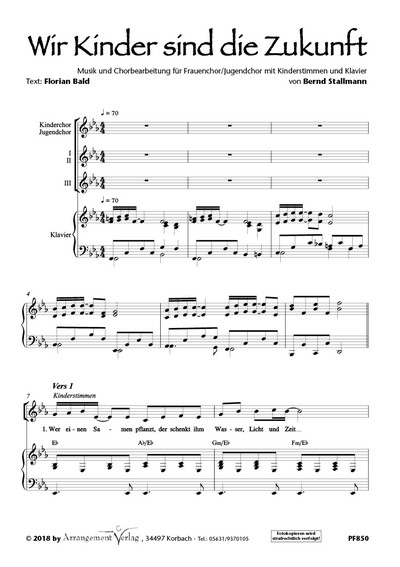 Florian Bald, Bernd Stallmann Wir Kinder sind die Zukunft (vierstimm  für TTBB und Kinderstimmen und Klavier  Singpartitur