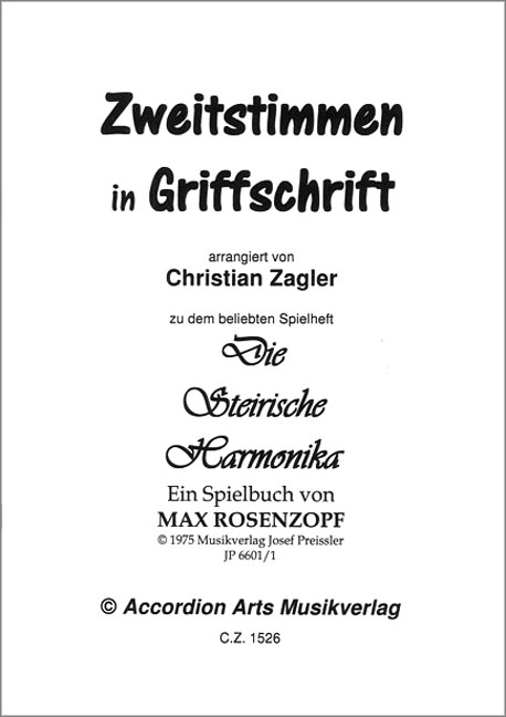 Christian (Arr.) Zagler Die Steirische Harmonika,16 steirische Tanzw  Steirische Harmonika  Steirische Harmonika 2.Stimme