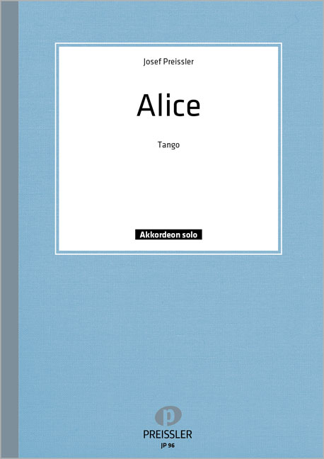 Josef Preissler Alice&nbsp;&nbsp;Akkordeon Solo&nbsp;&nbsp;