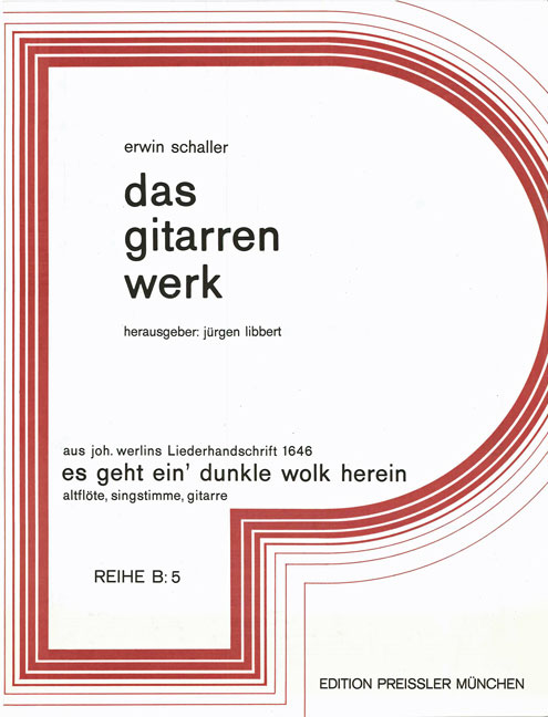 Erwin Schaller Es geht ein' dunkle Wolk herein&nbsp;&nbsp;Singstimme, Altblockflöte, Gitarre&nbsp;&nbsp;Spielpartitur