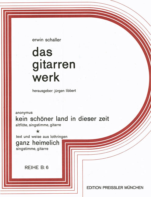 Erwin Schaller Kein Schöner Land&nbsp;&nbsp;Singstimme, Altblockflöte, Gitarre&nbsp;&nbsp;Spielpartitur