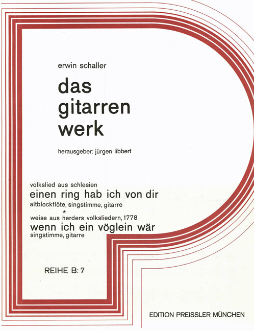 Erwin Schaller Einen Ring hab ich von dir&nbsp;&nbsp;Singstimme, Altblockflöte, Gitarre&nbsp;&nbsp;Spielpartitur