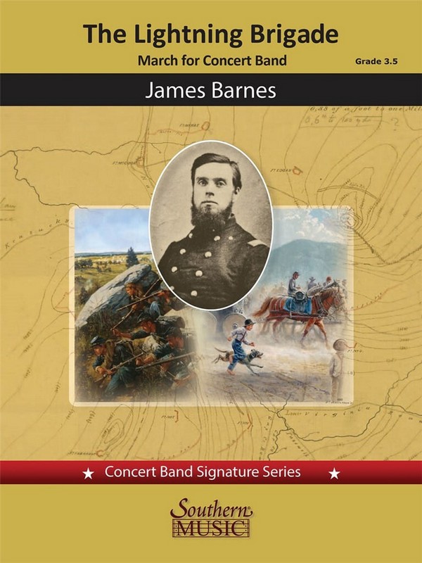 James Barnes The Lightning Brigade&nbsp;&nbsp;Concert Band&nbsp;&nbsp;Partitur + Stimmen