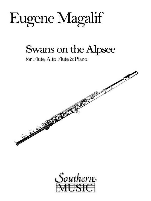 Eugene Magalif Swans on the Alpsee&nbsp;&nbsp;Flute, Alto Flute and Piano&nbsp;&nbsp;Buch