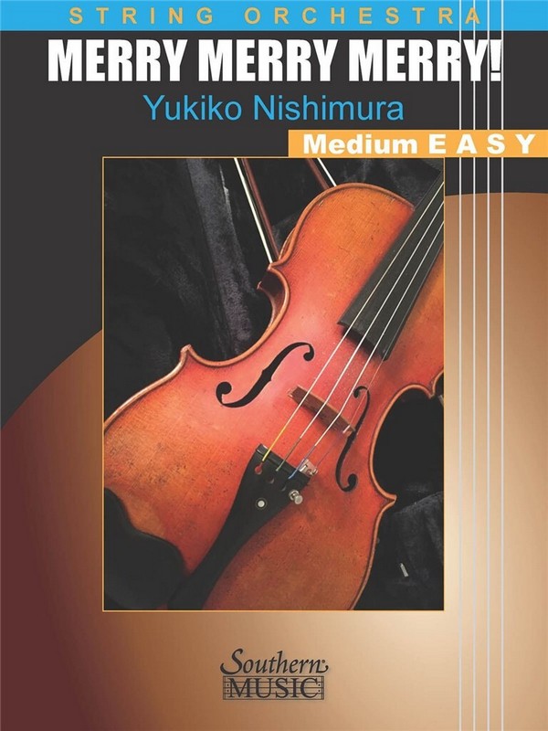 Yukiko Nishimura Merry Merry Merry!&nbsp;&nbsp;Streichorchester&nbsp;&nbsp;Partitur + Stimmen