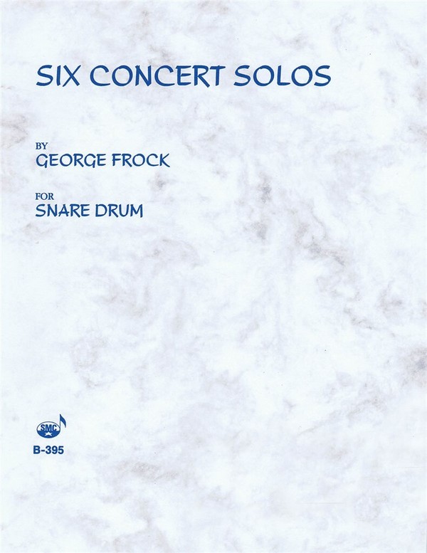George Frock Six (6) Concert Solos&nbsp;&nbsp;Snare Drum&nbsp;&nbsp;Buch