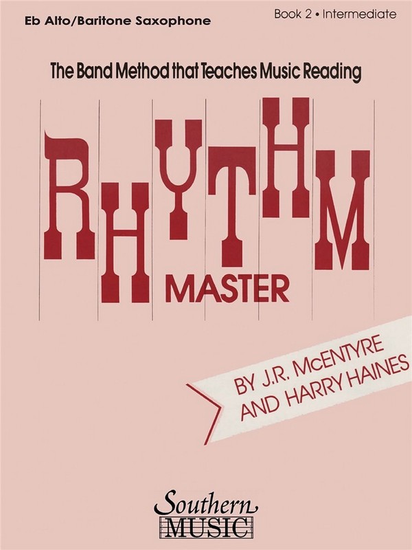 Harry Haines_J.R. McEntyre Rhythm Master, Intermediate Bk. 2&nbsp;&nbsp;Alto Saxophone&nbsp;&nbsp;Buch