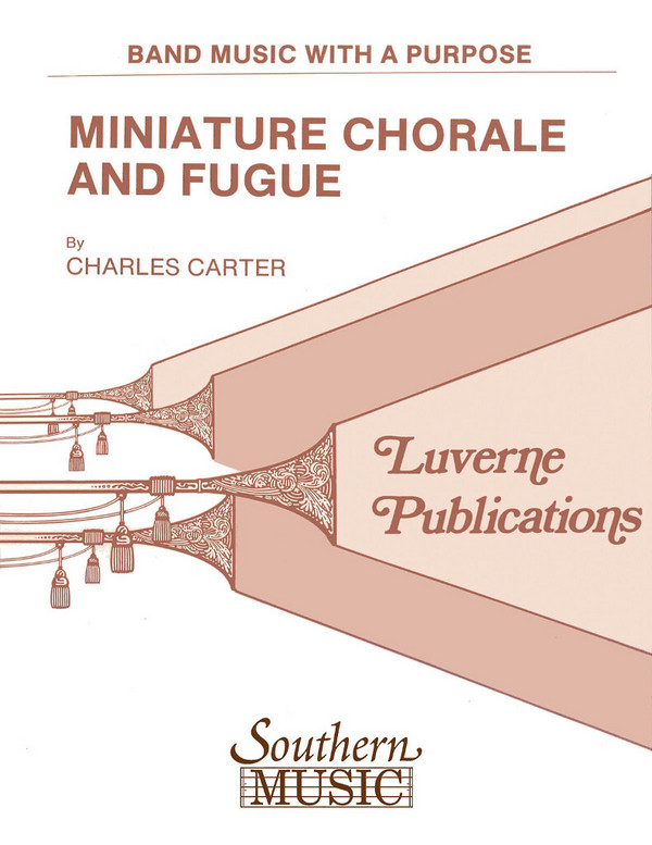 Charles Carter Miniature Chorale And Fugue&nbsp;&nbsp;Concert Band&nbsp;&nbsp;Partitur