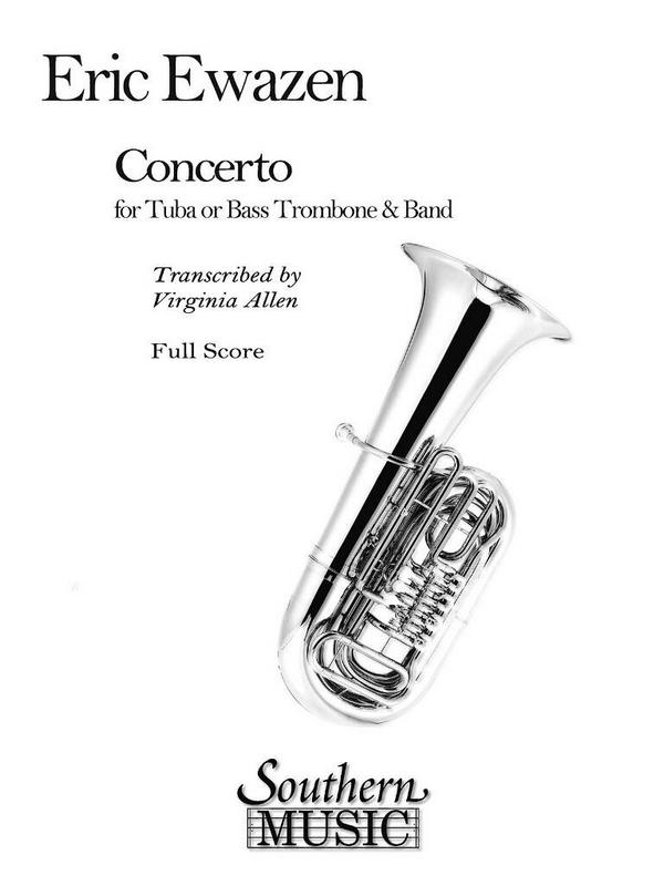 Eric Ewazen Concerto For Tuba or Bass Trombone and Orchestra&nbsp;&nbsp;Tuba and Orchestra&nbsp;&nbsp;Partitur