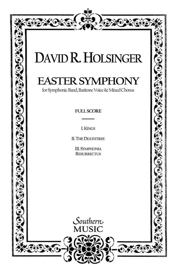 David Holsinger The Easter Symphony&nbsp;&nbsp;Vocal&nbsp;&nbsp;Partitur