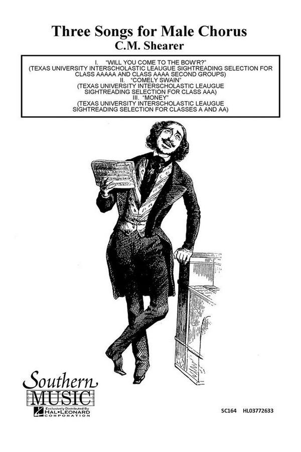 C.M. Shearer Three 3 Songs For Male Chorus (Will You Come-&nbsp;&nbsp;TBB&nbsp;&nbsp;Chorpartitur
