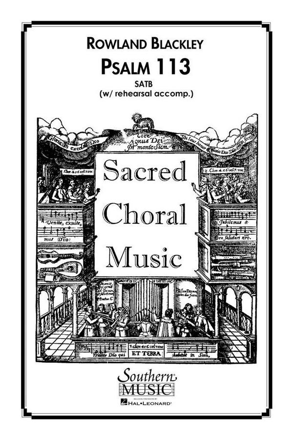 Rowland Blackley Psalm 113&nbsp;&nbsp;SATB&nbsp;&nbsp;Chorpartitur
