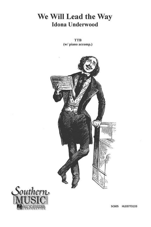 Idona Underwood We Will Lead The Way&nbsp;&nbsp;TTB&nbsp;&nbsp;Chorpartitur