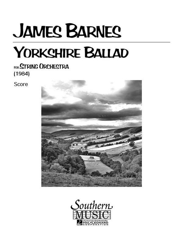 James Barnes Yorkshire Ballad&nbsp;&nbsp;Streichorchester&nbsp;&nbsp;Partitur