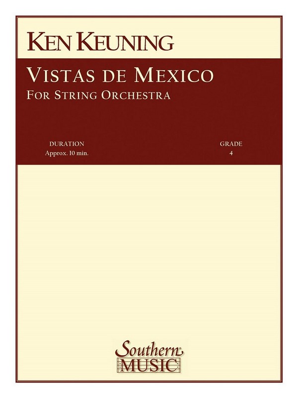 Ken Keuning Vistas De Mexico&nbsp;&nbsp;Streichorchester&nbsp;&nbsp;Partitur + Stimmen