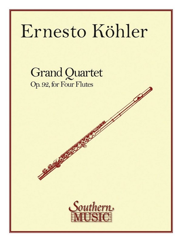 Ernesto Köhler Grand Quartet In D Major, Op 92&nbsp;&nbsp;Flötenquartett&nbsp;&nbsp;Partitur + Stimmen