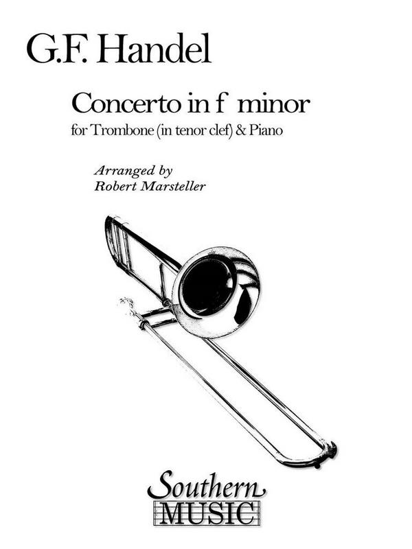 Georg Friedrich Händel Concerto In F Minor&nbsp;&nbsp;Posaune und Klavier&nbsp;&nbsp;Buch