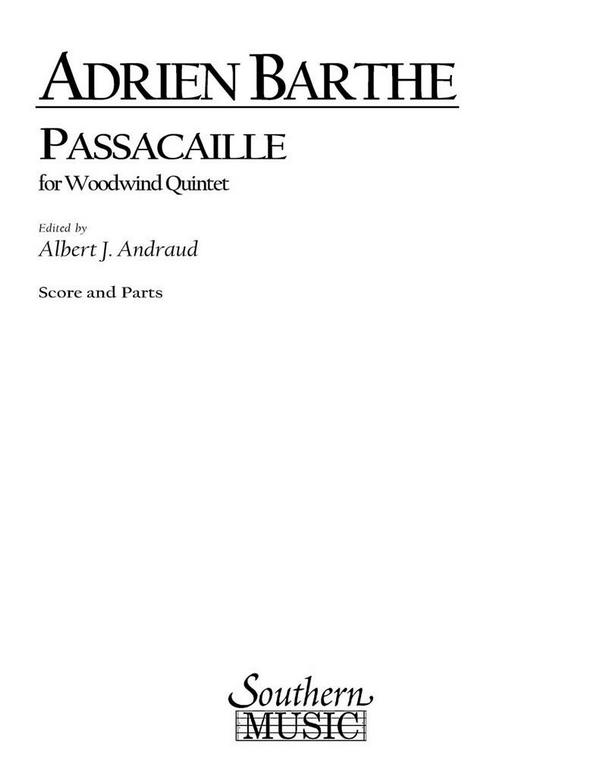 Adrien Barthe Passacaille (Available Also In B208)  Woodwind Quintet  Partitur + Stimmen