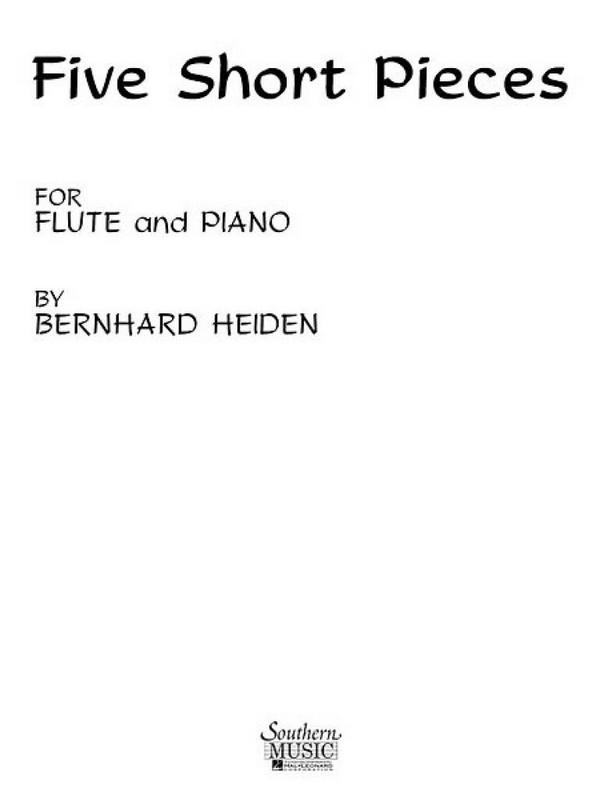 Bernard Heiden Five ( 5) Short Pieces&nbsp;&nbsp;Flöte und Klavier&nbsp;&nbsp;Buch