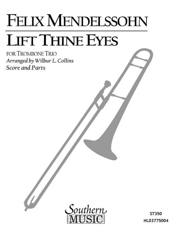 Felix Mendelssohn Bartholdy Lift Thine Eyes&nbsp;&nbsp;3 Trombones&nbsp;&nbsp;Buch
