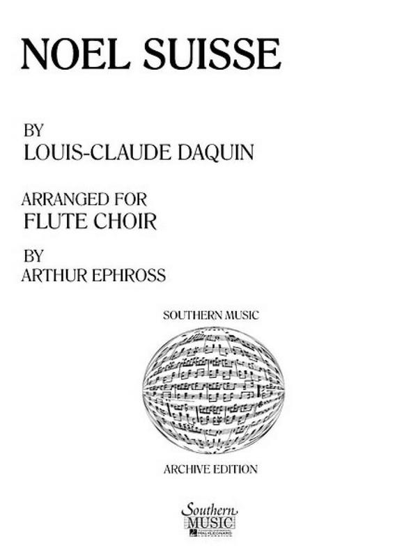 Louis Dãaquin Noel Suisse&nbsp;&nbsp;Flötenensemble&nbsp;&nbsp;Partitur + Stimmen