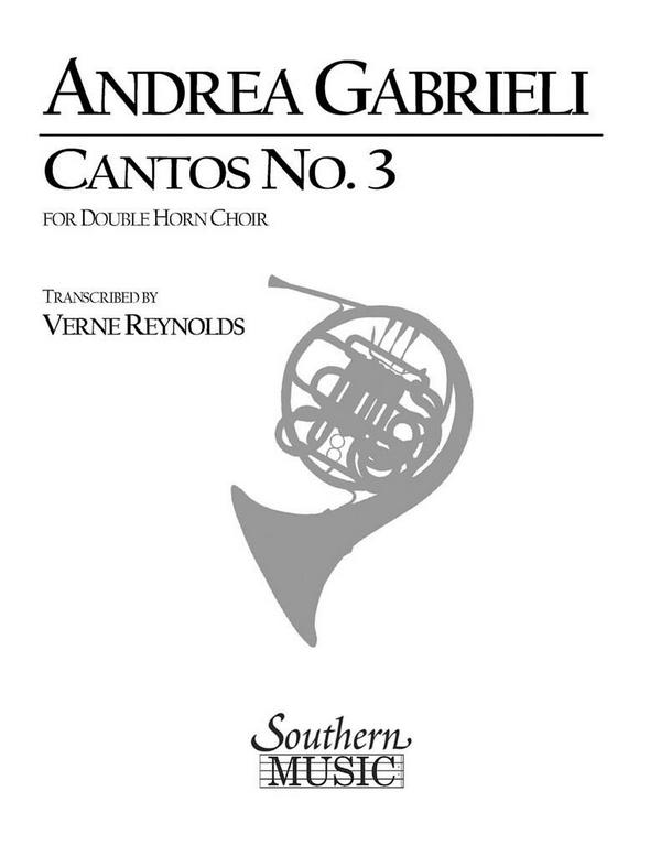 Cantos No. 3 ( Archive)&nbsp;&nbsp;Horn Choir&nbsp;&nbsp;Partitur + Stimmen