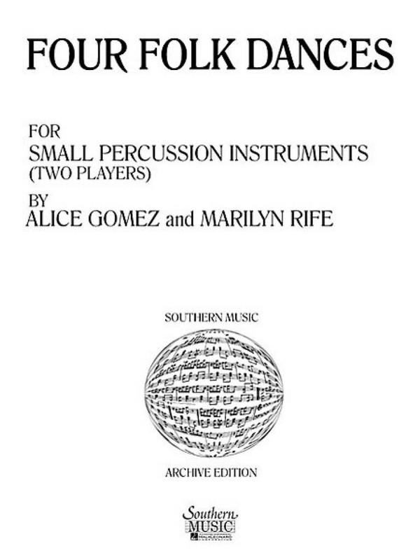 Alice Gomez Four (4) Folk Dances  Percussionensemble  Partitur