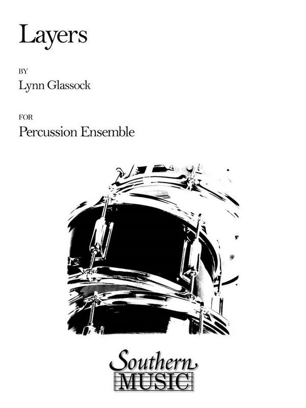 Lynn Glassock Layers&nbsp;&nbsp;Percussionensemble&nbsp;&nbsp;Partitur