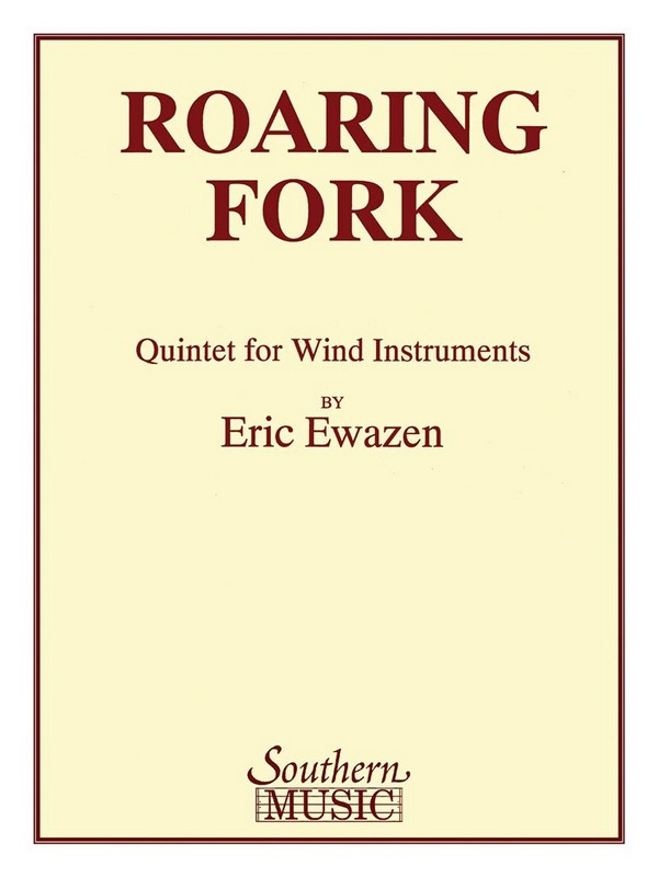 Eric Ewazen Roaring Fork Quintet&nbsp;&nbsp;Woodwind Quintet&nbsp;&nbsp;Partitur