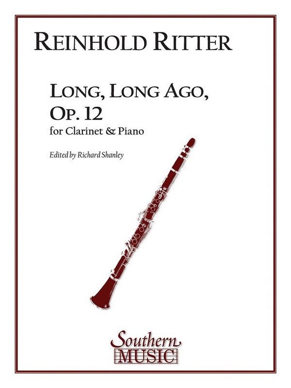 Reinhold Ritter Long, Long AgoOp 12&nbsp;&nbsp;Clarinet&nbsp;&nbsp;Buch