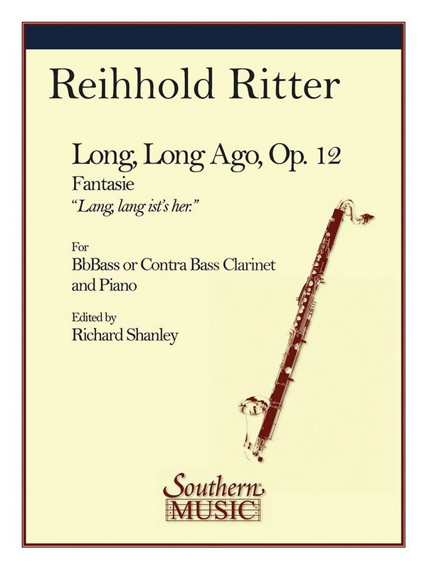 Reinhold Ritter Long, Long AgoOp 12&nbsp;&nbsp;Bass Clarinet&nbsp;&nbsp;Buch