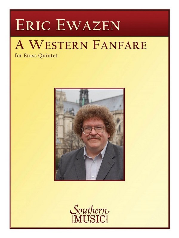Eric Ewazen Western Fanfare&nbsp;&nbsp;Blechbläserquintett&nbsp;&nbsp;Partitur + Stimmen