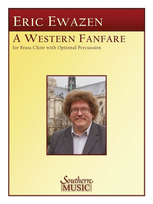 Eric Ewazen A Western Fanfare&nbsp;&nbsp;Brass Choir With Percussion&nbsp;&nbsp;Partitur + Stimmen
