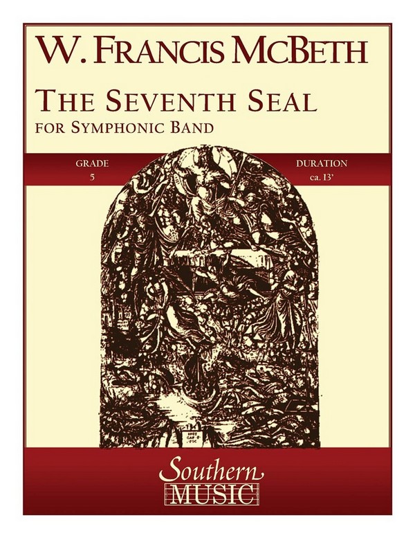 W. Francis McBeth The Seventh (7Th) Seal&nbsp;&nbsp;Concert Band&nbsp;&nbsp;Partitur + Stimmen