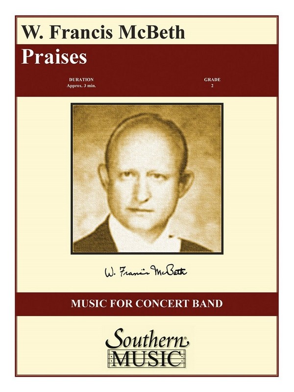 W. Francis McBeth Praises&nbsp;&nbsp;Concert Band&nbsp;&nbsp;Partitur + Stimmen