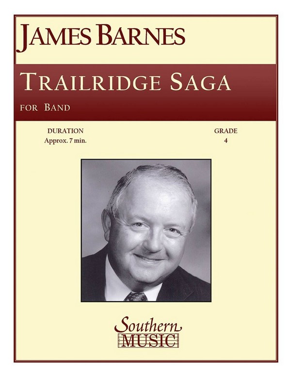 James Barnes Trailridge Saga&nbsp;&nbsp;Concert Band&nbsp;&nbsp;Partitur + Stimmen