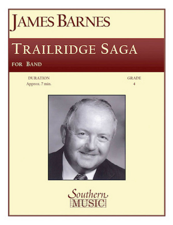 James Barnes Trailridge Saga&nbsp;&nbsp;Concert Band&nbsp;&nbsp;Partitur