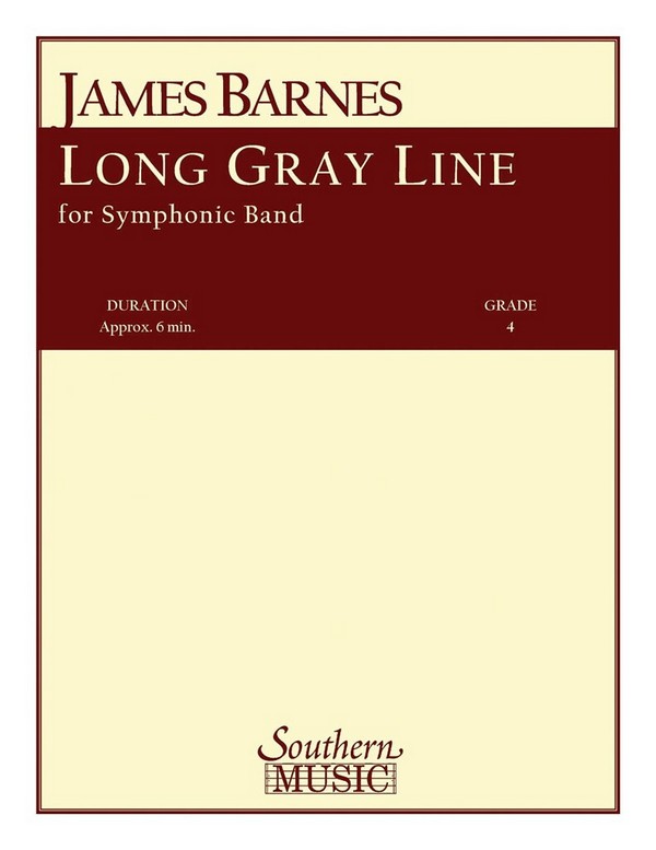 James Barnes Long Gray Line&nbsp;&nbsp;Concert Band&nbsp;&nbsp;Partitur + Stimmen