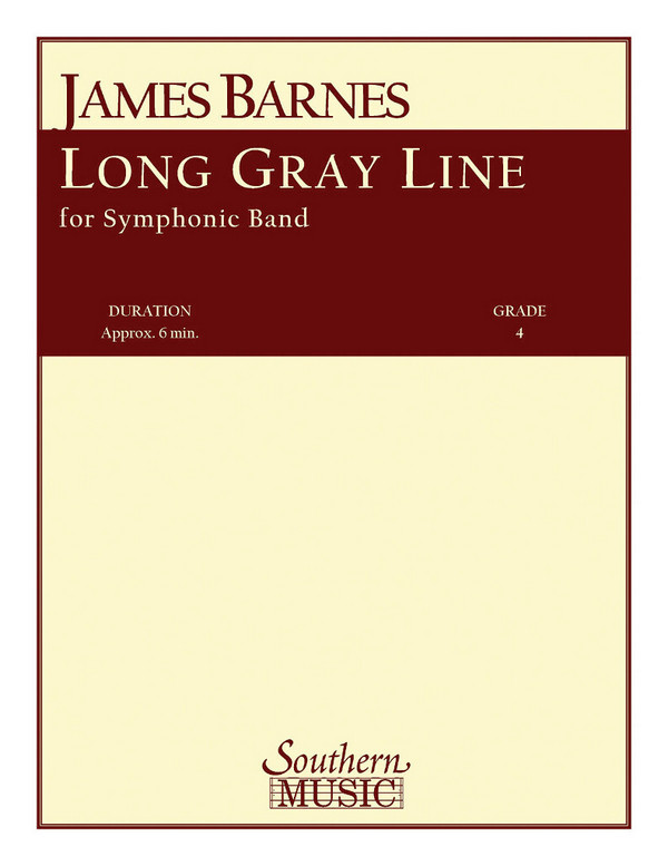 James Barnes Long Gray Line&nbsp;&nbsp;Concert Band&nbsp;&nbsp;Partitur