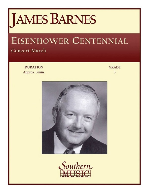 James Barnes Eisenhower Centennial&nbsp;&nbsp;Concert Band&nbsp;&nbsp;Partitur + Stimmen