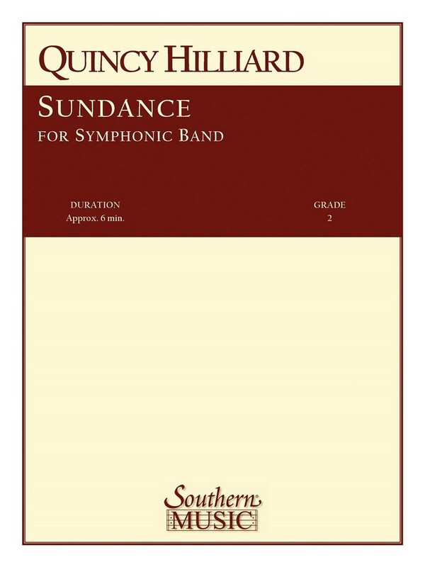 Quincy C. Hilliard Sundance&nbsp;&nbsp;Concert Band&nbsp;&nbsp;Partitur + Stimmen