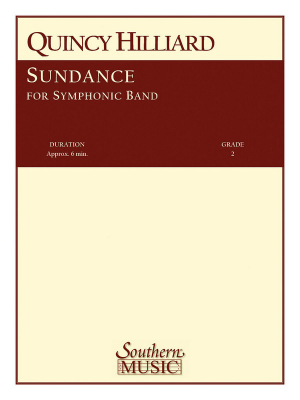 Quincy C. Hilliard Sundance&nbsp;&nbsp;Concert Band&nbsp;&nbsp;Partitur