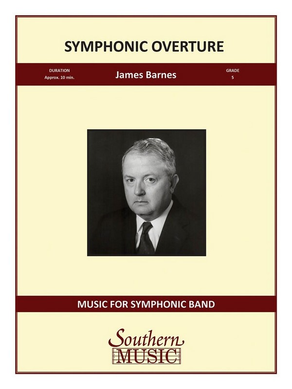 James Barnes Symphonic Overture&nbsp;&nbsp;Concert Band&nbsp;&nbsp;Partitur + Stimmen