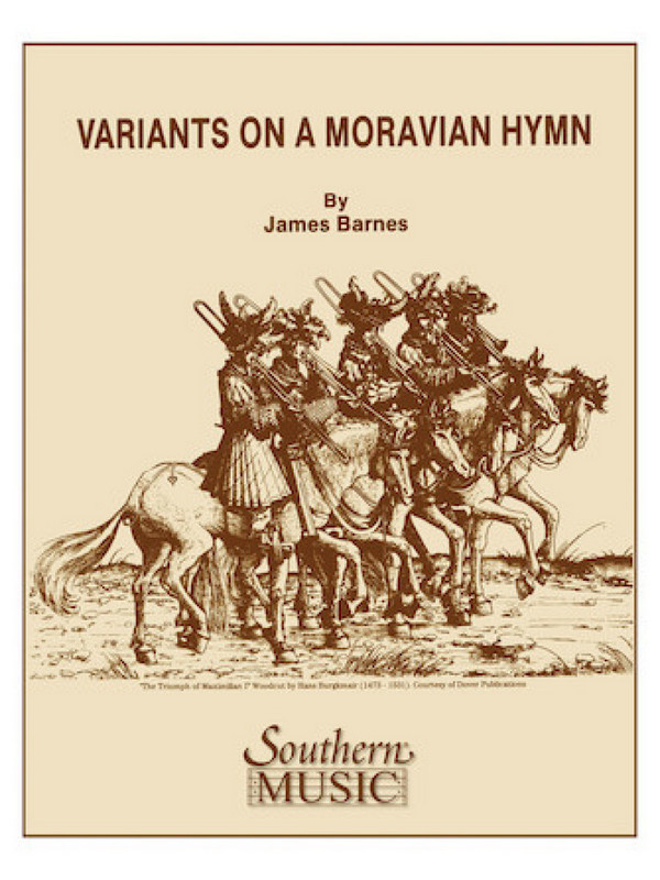 James Barnes Variants On A Moravian Hymn&nbsp;&nbsp;Concert Band&nbsp;&nbsp;Partitur