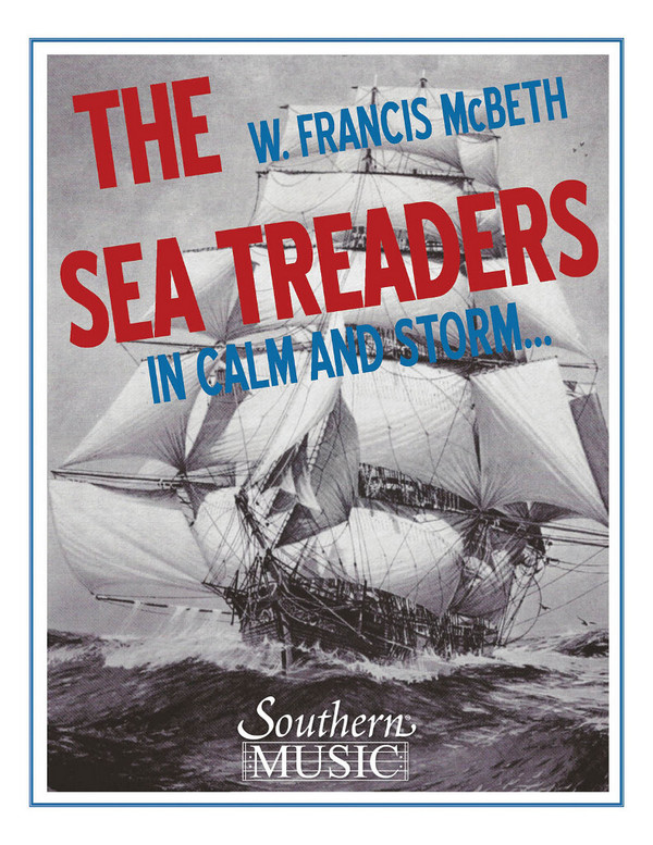 W. Francis McBeth The Sea Treaders Incalmandstorm&nbsp;&nbsp;Concert Band&nbsp;&nbsp;Partitur