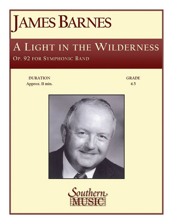James Barnes A Light In The Wilderness&nbsp;&nbsp;Concert Band&nbsp;&nbsp;Partitur + Stimmen