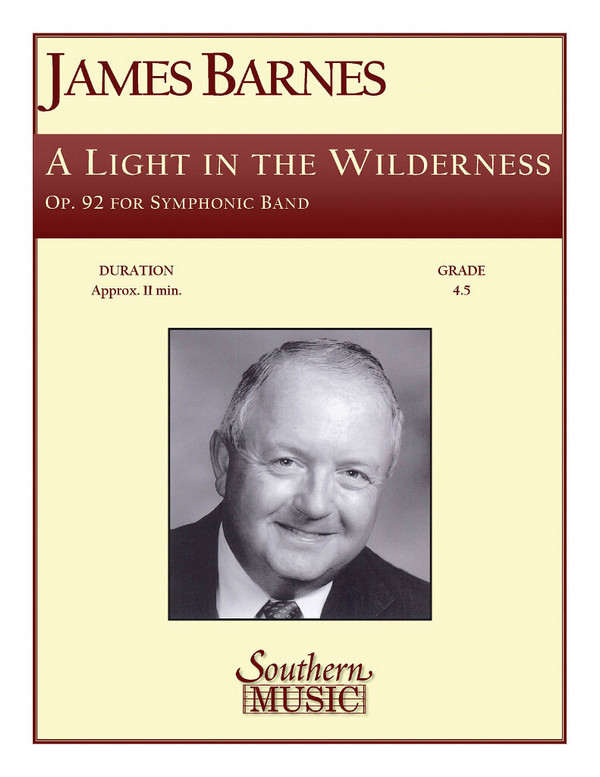 James Barnes A Light In The Wilderness&nbsp;&nbsp;Concert Band&nbsp;&nbsp;Partitur