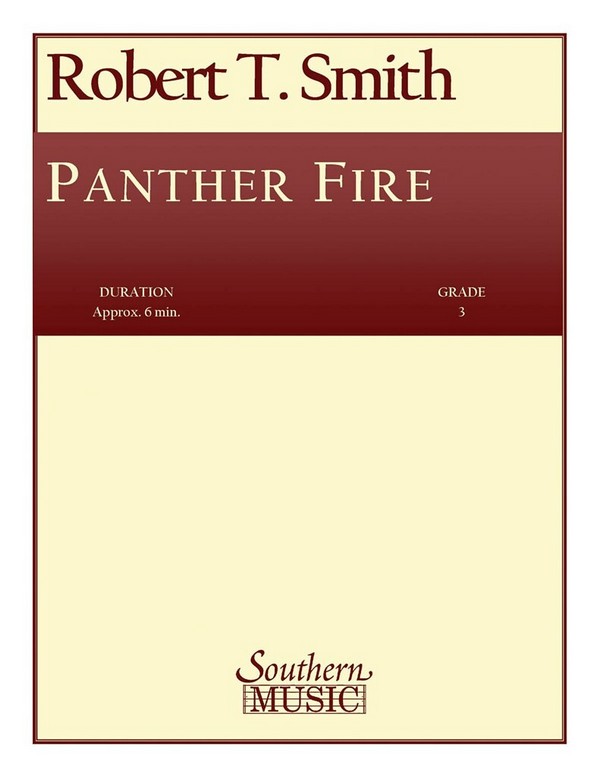 Robert T. Smith Panther Fire&nbsp;&nbsp;Concert Band&nbsp;&nbsp;Partitur + Stimmen